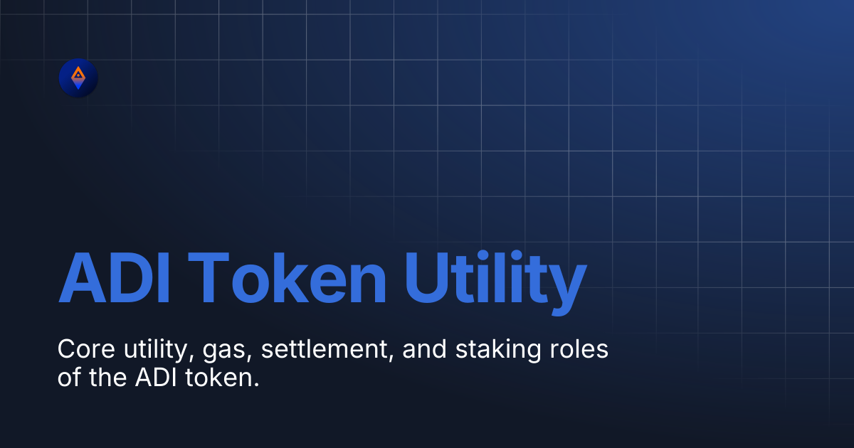 ADI Token Utility | ADI Chain Documentation