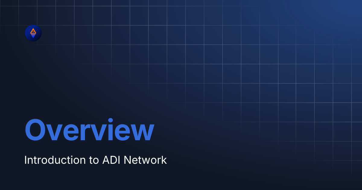 Overview | ADI Chain Documentation
